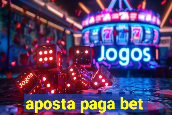 aposta paga bet